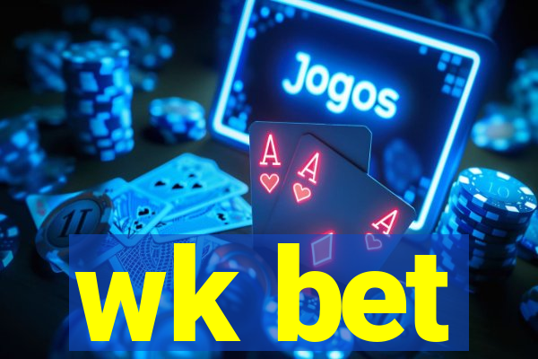 wk bet